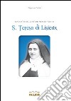 Racconto degli ultimi mesi di vita di santa Teresa di Lisieux libro