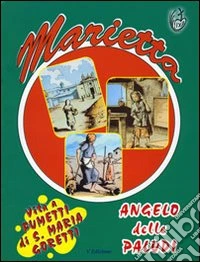 Marietta Angelo delle paludi. Vita a fumetti di Santa MAria Goretti libro