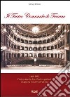 Il teatro comunale di Teramo. 1868-1959 fasti e miserie, fra silenzi e applausi in appena novant'anni di vita libro