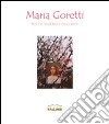 Maria Goretti. Non è la Santa brava cinque minuti. Mostra itinerante. Catalogo generale libro