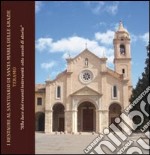 I restauri al santuario di Santa Maria delle Grazie Teramo. «Alla luce dei recenti interventi. Otto secoli di storia» libro