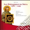 San Bernardino da Siena 1380-1444 libro