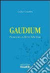 Gaudium. Frammenti sui misteri della gioia libro