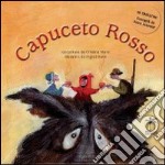 Capuceto Rosso. Ediz. illustrata