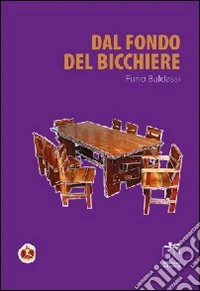 Dal fondo del bicchiere libro