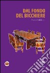 Dal fondo del bicchiere libro