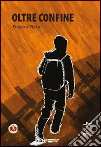 Oltre confine libro