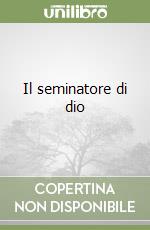 Il seminatore di dio