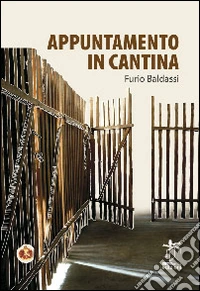 Appuntamento in cantina libro
