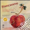 Biancaneve ovvero una fiaba de nani e de longhi... Ediz. multilingue libro