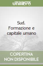 Sud. Formazione e capitale umano