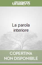 La parola interiore