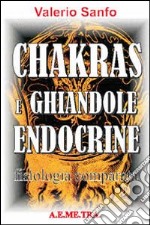 Chakras e ghiandole endocrine. Fisiologia comparata libro