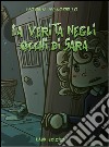 La verità negli occhi di Sara libro di Signoriello Giovanni