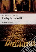 L'allegria dei ratti libro