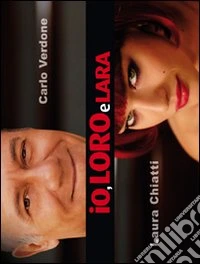 Io, loro e Lara