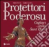 Protettori poderosu. Cagliari e il culto a sant'Efisio. Ediz. illustrata libro