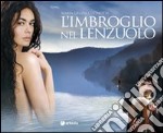 L'imbroglio nel lenzuolo. Il film libro