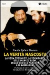 La verità nascosta. La vera storia della scomparsa dell'imam Al Sadr, dello sceicco Yaacoub e di Badreddin libro