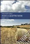 Passo a quattro mori libro di Usala Valentina