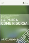 La paura come risorsa libro