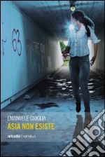 Asia non esiste libro