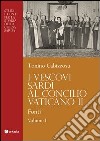 I vescovi sardi al Concilio Vaticano II. Vol. 1: Fonti libro