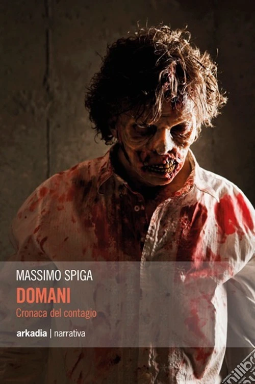 Domani. Cronaca del contagio