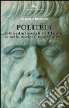 Politeia. Gli ordini sociali in Platone e nella società tradizionale libro