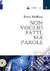 Non voglio fatti, ma parole libro