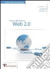 Futuro del lavoro e web 2.0 libro di Arcuri Felice P.