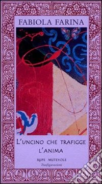 L'uncino che trafigge l'anima libro