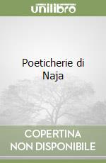Poeticherie di Naja libro