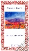 Mondo accanto libro