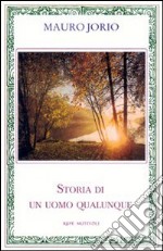 Storia di un uomo qualunque libro