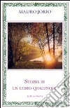 Storia di un uomo qualunque libro