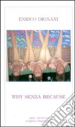 Why senza because libro