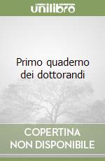 Primo quaderno dei dottorandi