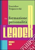 La formazione della personalità del leader