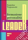 La formazione della personalità del leader libro