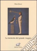 La memoria del grande viaggio libro