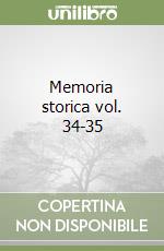 Memoria storica vol. 34-35 libro