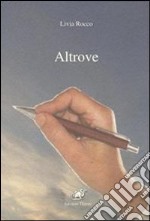 Altrove libro