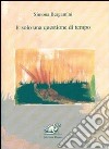 E solo una questione di tempo libro di Bergamini Simona