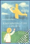 L'aeroplanino d'oro e altre storie libro di Neri Simonetta