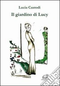 Il giardino Lucy