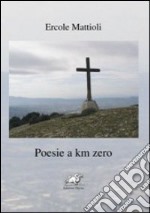 Poesie a km zero libro