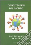 Concittadini dal mondo. Storie di migranti ad Amelia libro