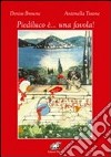 Piediluco è... una favola. Ediz. italiana e inglese libro