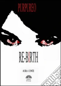 Re-birth. Purpureo libro